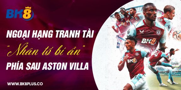 Tận hưởng dư âm bùng cháy của Offline FC Aston Villa tại Việt Nam