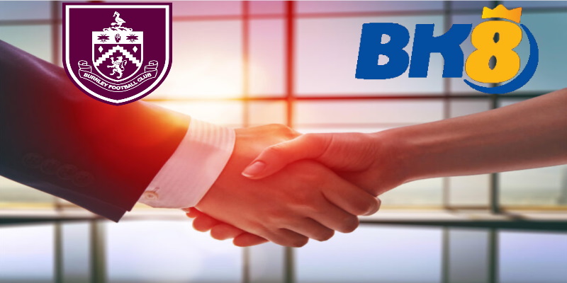 Tin mới nhất về việc BK8 vs Burnley FC tiếp tục gia hạn hợp đồng